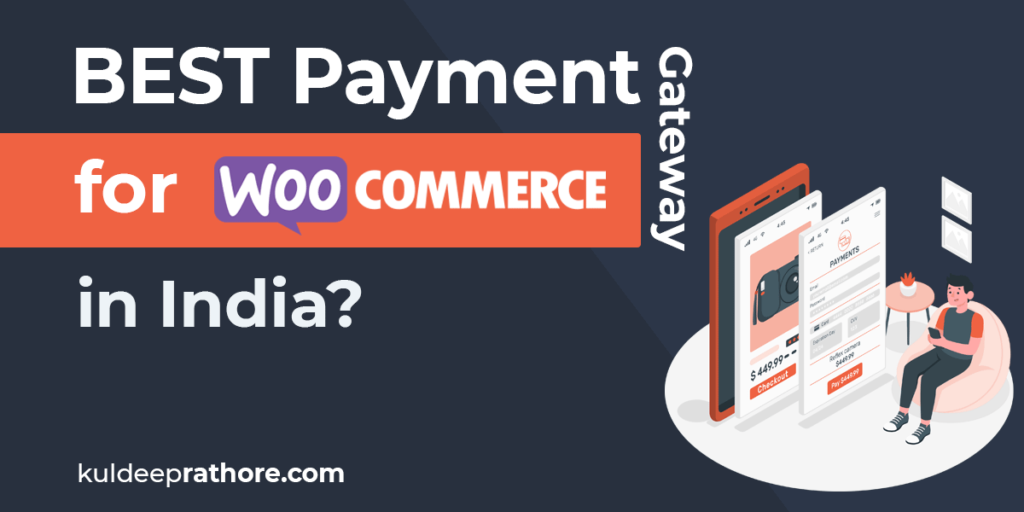 Best WooCommerce Payment Gateways in India