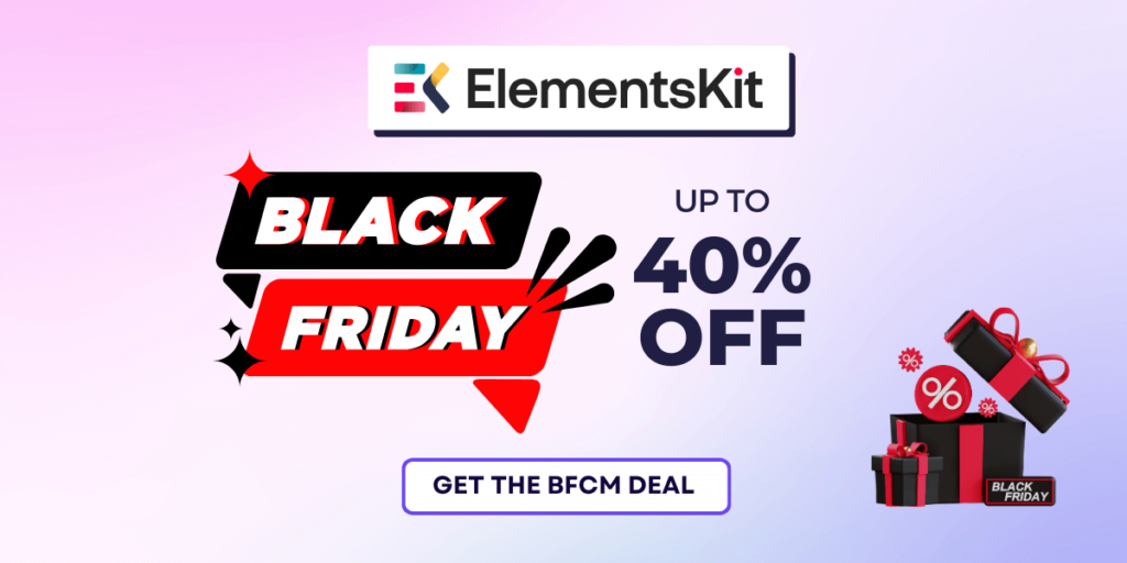 ElementsKit Black Friday Deal - Up to 40% OFF