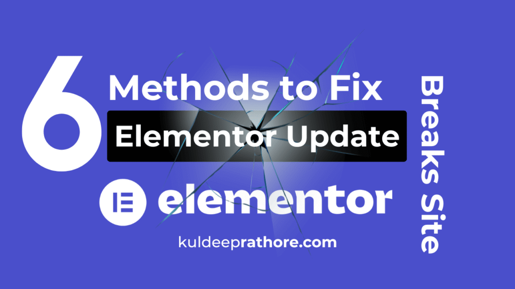 Fix Elementor Update Broke Site