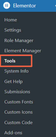 Navigate to Elementor Tools from your WP Dashboard