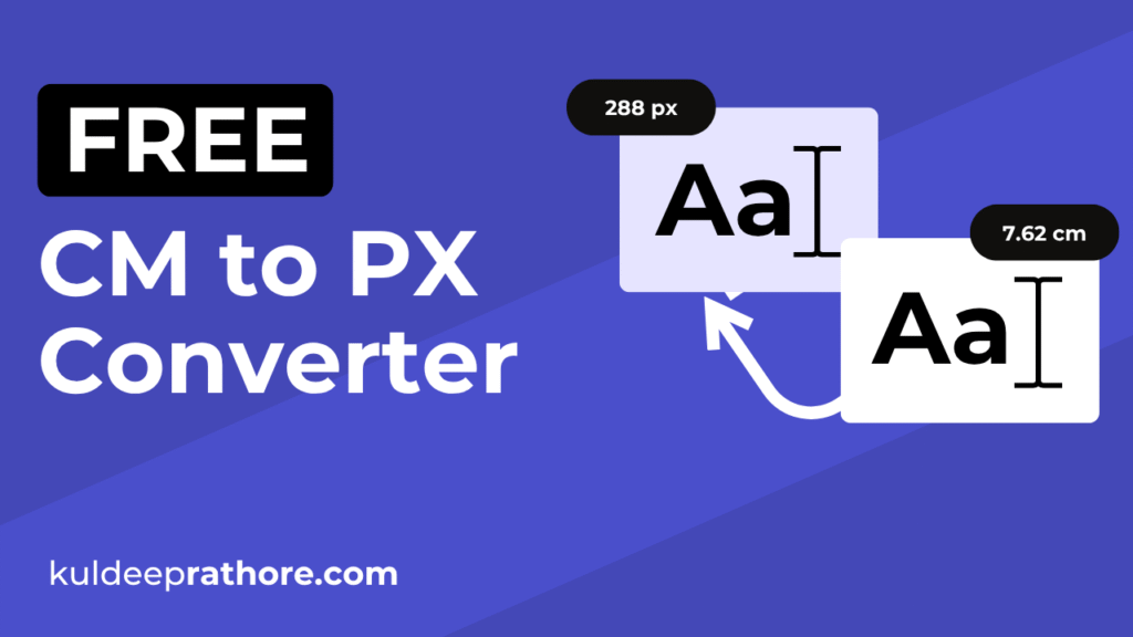 CM to PX Converter Tool: Convert CM to Pixels